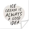 MuchoWow® Poster Zitate - Eiscreme ist immer eine gute Idee Produktbild-Vorschau 1