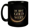 Du bist Gold wert Tasse Goldener Text Produktbild-Vorschau 2