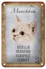 Blechschild Spruch 12x18cm Munchkin Katze lebhaft Schild Produktbild-Vorschau 1