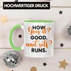 Trendation -  Lustige Tasse Denglisch-Spruch "How goes it? Produktbild-Vorschau 3