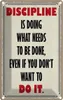 vianmo Blechschild 18x12 cm Discipline is doing what needs Produktbild-Vorschau 1