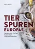 Tierspuren Europas Voir les images du produit 3