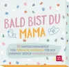 Bald bist du Mama Produktbild-Vorschau 1