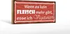 Holzschild Spruch 27x10cm wenn es kein Fleisch mehr gibt Produktbild-Vorschau 2
