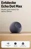 Amazon Echo Dot Max 2025 graphite Produktbild-Vorschau 2