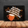 Metallschild mit Spruch: Ein Morgen ohne Kaffee ist wie ein Produktbild-Vorschau 4