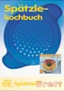 Spätzlewunder mit Patentschaber, die Alternative für Produktbild-Vorschau 3