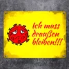 Ich muss draußen bleiben Metallschild in 15x20 cm mit Produktbild-Vorschau 2