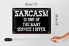 Blechschild Spruch 30x20cm Sarcasm is one of many service Produktbild-Vorschau 5