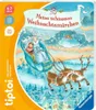 The image shows the front cover of a children's book titled 'Meine schönsten Weihnachtsmärchen' (My Most Beautiful Christmas Tales) by tiptoi® and Ravensburger. It features an illustration of a winter scene with a sleigh pulled by reindeer, carrying a chil Anteprima dell’immagine prodotto