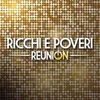 Ricchi E Poveri: Reunion -   - (CD / R) Produktbild-Vorschau 1