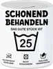 Schonend Behandeln Das Gute Stück ist 25 Spardose Produktbild-Vorschau 1
