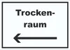 Trockenraum Schild mit Text und Richtungspfeil links Wäsche Produktbild-Vorschau 1
