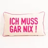 pad Kissenhülle Letters Ich Muss Gar Nix Sand (30x50cm) Produktbild-Vorschau 2