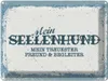 vianmo Blechschild 30x40 cm Mein Seelenhund treuester Tier Produktbild-Vorschau 1