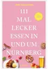 111 Mal lecker essen in und um Nürnberg Anteprima dell’immagine prodotto 1