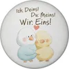 Vogelpaar Magnet rund rund mit Spruch Ich Deins Du Meins Produktbild-Vorschau 1
