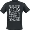 Sprüche T-Shirt Herren Ich bin immer artig! schwarz XXL Produktbild-Vorschau 1