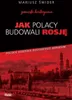 Jak Polacy budowali Rosję - Mariusz Świder (Literatur, Productafbeelding-voorbeeld 2