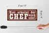 Holzschild Spruch 27x10cm hier arbeitet Chef noch selbst Produktbild-Vorschau 6