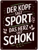 Der Kopf sagt Sport das Herz sagt Schoki Metallschild XL in Produktbild-Vorschau 1