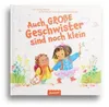 Auch große Geschwister sind noch klein Produktbild-Vorschau 1