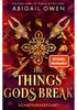 The Things Gods Break - Schattenverführt Produktbild-Vorschau 2
