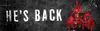 A dark, textured background with the words "HE'S BACK" in white, distressed lettering. To the right, a red, triangular symbol resembling an eye with dripping blood is superimposed over cracked glass. Náhled obrázku produktu