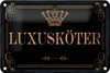 Blechschild Hinweis 20x30 cm Luxusköter Krone Deko Schild Produktbild-Vorschau 2