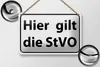Blechschild Hinweis 18x12cm hier gilt StVO Verkehrsschild Produktbild-Vorschau 2