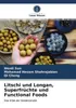 Litschi und Longan, Superfrüchte und Functional Foods Produktbild-Vorschau 3