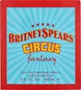 Britney Spears Circus Fantasy Eau De Parfum 100 ml (woman) Produktbild-Vorschau 11