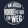Am Arsch vorbei ist auch ein Weg Lustig Spruch Statement Produktbild-Vorschau 3