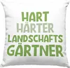 Trendation - Hart Härter Landschaftsgärtner Deko-Kissen mit Produktbild-Vorschau 1