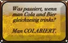 vianmo Blechschild 12x18 cm was passiert wenn Cola und Bier Produktbild-Vorschau 1