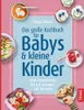 Das große Kochbuch für Babys und kleine Kinder Produktbild-Vorschau 1