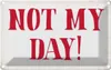 vianmo Blechschild 20x30 cm Not my Day nicht mein Tag Produktbild-Vorschau 1