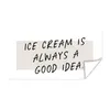 MuchoWow® Poster Sprichwörter - Eiscreme ist immer eine Produktbild-Vorschau 1