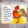 Hahn Metallschild XXL in 28x38 cm mit Spruch: Ich krähe Produktbild-Vorschau 2