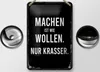 Blechschild Spruch 12x18 cm Machen ist Wollen. Nur krasser Produktbild-Vorschau 2