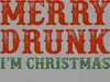 Merry Drunk I'm Christmas - Weihnachten Weihnachtsgeschenk Produktbild-Vorschau 3