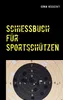 Schießbuch für Sportschützen Produktbild-Vorschau 1