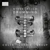 Steve Reich: Drumming Parts I-IV - Colin Currie  - (CD / Náhled obrázku produktu 1