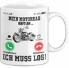 Mein Motorrad Ruft An... Ich Muss Los Tasse Geschenk Für Produktbild-Vorschau 1