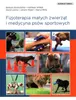 Fizjoterapia małych zwierząt i medycyna psów sportowych Podgląd zdjęcia produktu 1