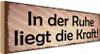 vianmo Holzschild 10x27 cm In der Ruhe liegt die Kraft Produktbild-Vorschau 1