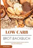 Low Carb Brot-Backbuch Rezepte für Brote Brötchen Semmeln Produktbild-Vorschau 1