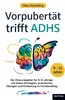 Vorpubertät trifft ADHS: Der Elternratgeber für 9-12 Produktbild-Vorschau 1