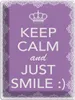 vianmo Blechschild 40x30 cm Keep Calm and just smile:) Produktbild-Vorschau 1