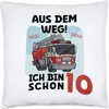 Aus Dem Weg Ich Bin Schon 10 Kissen Happy Birthday 10. Produktbild-Vorschau 1